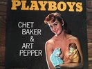 Chet Baker and Art Pepper Playboys LP World Pacific Jazz