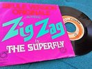 THE SUPERFLY Zig Zag RARE 7 Single 1973 PORTUGAL JEAN MICHEL JARRE MOOG