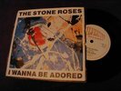 THE STONE ROSES, I WANNA BE ADORED ,7