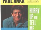 PAUL ANKA--PICTURE SLEEVE + 45--(HURRY UP & TELL ME)--PS--PIC--SLV