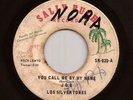 Panama Sweet Soul 45 LOS SILVERTONES You Call Me By My Name SALLY RUTH Hear mp3