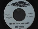 DEE TORRES: Let The Little Girl Dance / I Want You 45 Hear  (dj, plays stronger