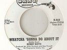 BOBBY BOYD Whatcha Gonna Do About It BANG PROMO  NORTHERN SOUL 45