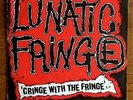 LUNATIC FRINGE rare Cringe With The Fringe punk EP 45 