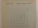 BOBBY'S BLUES BAND-GOLD DUST LP-78 ORIG-PSYCH-PRIVATE-ACID ARCHIVES-VERY RARE