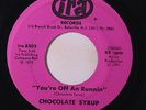 CHOCOLATE SYRUP: You're Off An Runnin' / All I Ever Do Is Dream Of You 45 Soul