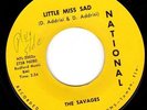 Local FLORIDA GARAGE POUNDER 45 - SAVAGES - LITTLE MISS SAD - 1st LABEL - HEAR