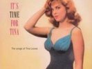 TINA LOUISE: ITS TIME FOR TINA (LP vinyl *BRAND NEW*)