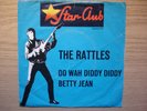 THE RATTLES  Do Wah Diddy Diddy / Betty Jean  Star-Club 148503STF  RARER BEAT 