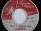 Rockabilly 45 BAKER KNIGHT & KNIGHTMARES Bring My Cadillac Back KIT HEAR