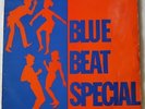 BLUE BEAT SPECIAL 1968 Vinyl LP Blue Coxsone Studio one Soul Vendors Alton Ellis