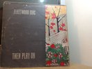 Fleetwood Mac - Then Play On. 1969 original Vinyl