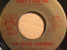 Northern Soul - The Fuller Brothers - Times A Wasting - Soul Clock - ORIGINAL ??