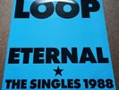 Loop Eternal The Singles 1988