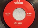 RARE 45 C.T. Pilferhogg YOU HAUL / TIGHT MAMA private psych hard rock MINT HeAr