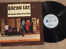 BLUES LP BACON FAT GREASE ONE FOR ME BLUE HORIZON FIRST PRESS BH-4807 CLEAN  EX