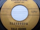 VALA QUONS original press LAGUNA Records 45 doo-wop TEARDROPS   MADELAINE pc350