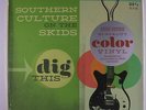 SOUTHERN CULTURE ON THE SKIDS: Dig This 2 LP Sealed (colored vinyl, w/ free dig
