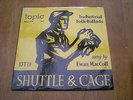 EWAN MACCOLL - SHUTTLE & CAGE = TOPIC 10T13 = 10 INCH LP