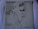 EDWARD R. MURROW I CAN HEAR IT NOW 1945-1949 VINYL LP 1949 COLUMBIA MASTERWORKS