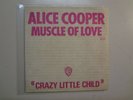 ALICE COOPER: Muscle Of Love- Crazy Little Child-France 7