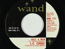 Northern/Deep Soul 45 - L.C. Cooke - Half A Man - Wand - VG+ mp3