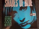 DON RENDELL. IAN CARR QUINTET - SHADES OF BLUE. REISSUE.  SOLD OUT WORLD WIDE