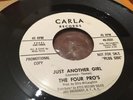 The Four Pro’s - Just Another Girl - US Soul Carla 1966 Promo EX +