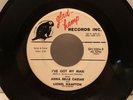 Anna Belle Caesar I've Got My Man 45 Original 1963 glad-hamp Northern Soul EX