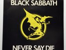 Black Sabbath - Never say Die - 1978 single with Rare pic sleeve.