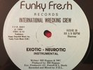INTERNATIONAL WRECKING CREW EXOTIC-NEUROTIC RARE ELECTRO RAP 12