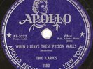 THE LARKS: When I Leave These Prison Walls US Apollo 1180 R&B Group Blues 78 MP3