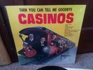 THE CASINOS - Then You Can Tell Me Goodbye (Fraternity 1019, 1967 PROMO) NM/MT