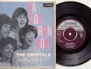 THE CRYSTALS - DA DOO RON RON, HE'S A REBEL +2   UK 7