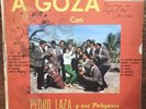 latin cumbia LP PEDRO LAZA y SUS PELAYEROS A GOZA  Hear FUENTES WOW