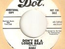 GIGI Dont Be A Loser Baby DOT PROMO  NORTHERN SOUL 45