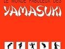 YAMASUKI - LE MONDE FABULEUX DES YAMASUKI   VINYL LP NEW+