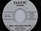 Northern Soul 45 BENNY LATIMORE Girl I Got News For You DADE promo HEAR