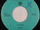 modern soul boogie funk 45 RPM PATIENCE Tell Me SOG EX HEAR this is all i can sa