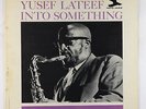 Yusef Lateef - Into Something LP - New Jazz - NJLP 8272 Mono DG RVG VG+