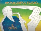 EL CENSO - HECTOR SANTOS Y SU ORQUESTA