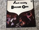 STACK WADDY BUGGER OFF LP UK DANDELION/POLYDOR A1B1 RARE BLUES ROCK 1972