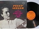 Rare Folk LP- Peggy Seeger - A Song For You And Me- Prestige International 13058
