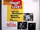 GERRY MULLIGAN/ART FARMER I WANT TO LIVE RARE ORIG'59 UA MONO WHITE LBL PROMO LP