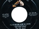 PEE WEE KING AND HIS BAND Sugar Beet 45 VINYL I'll Be Walking Alone In A Crowd