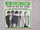 The Rolling Stones Time Is On My Side USA 7 Inch
