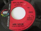 Gene Taylor - You Got My Nose Wide Open / Don't Go Away NORTHERN SOUL R&B MINIT