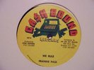 FRANKIE PAUL We Rule CASH BOUND Hard Reggae Killer  +   12