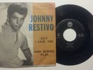 JOHNNY RESTIVO BUT I LOVE YOU/HIGH SCHOOL PLAY RCA 7