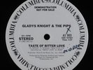 GLADYS KNIGHT & THE PIPS Taste Of Bitter Love COLUMBIA 12